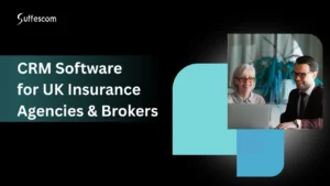 CRM Software for UK Insurance Agencies & Brokers